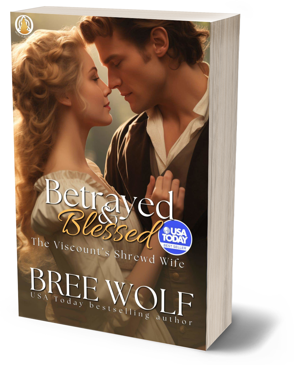 Betrayed & Blessed: The Viscount's Shrewd Wife (Book 4) (Paperback)