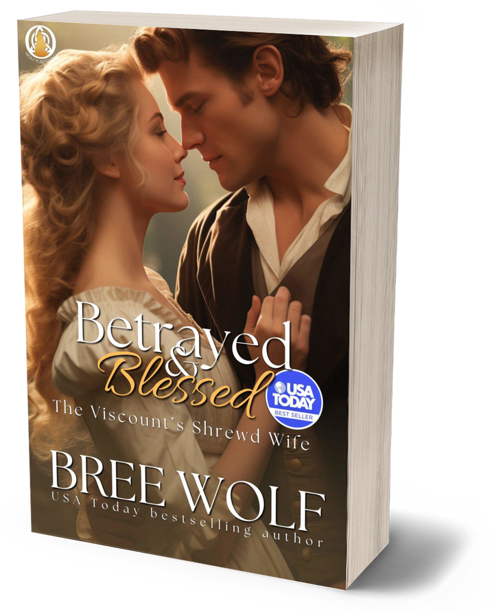 Betrayed & Blessed: The Viscount's Shrewd Wife (Book 4) (Paperback)