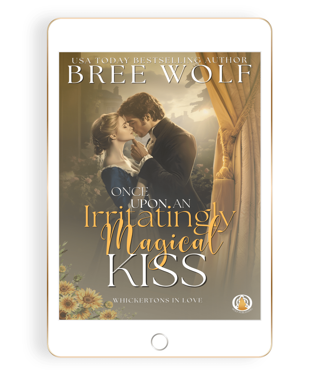 Once Upon an Irritatingly Magical Kiss (Book 3)