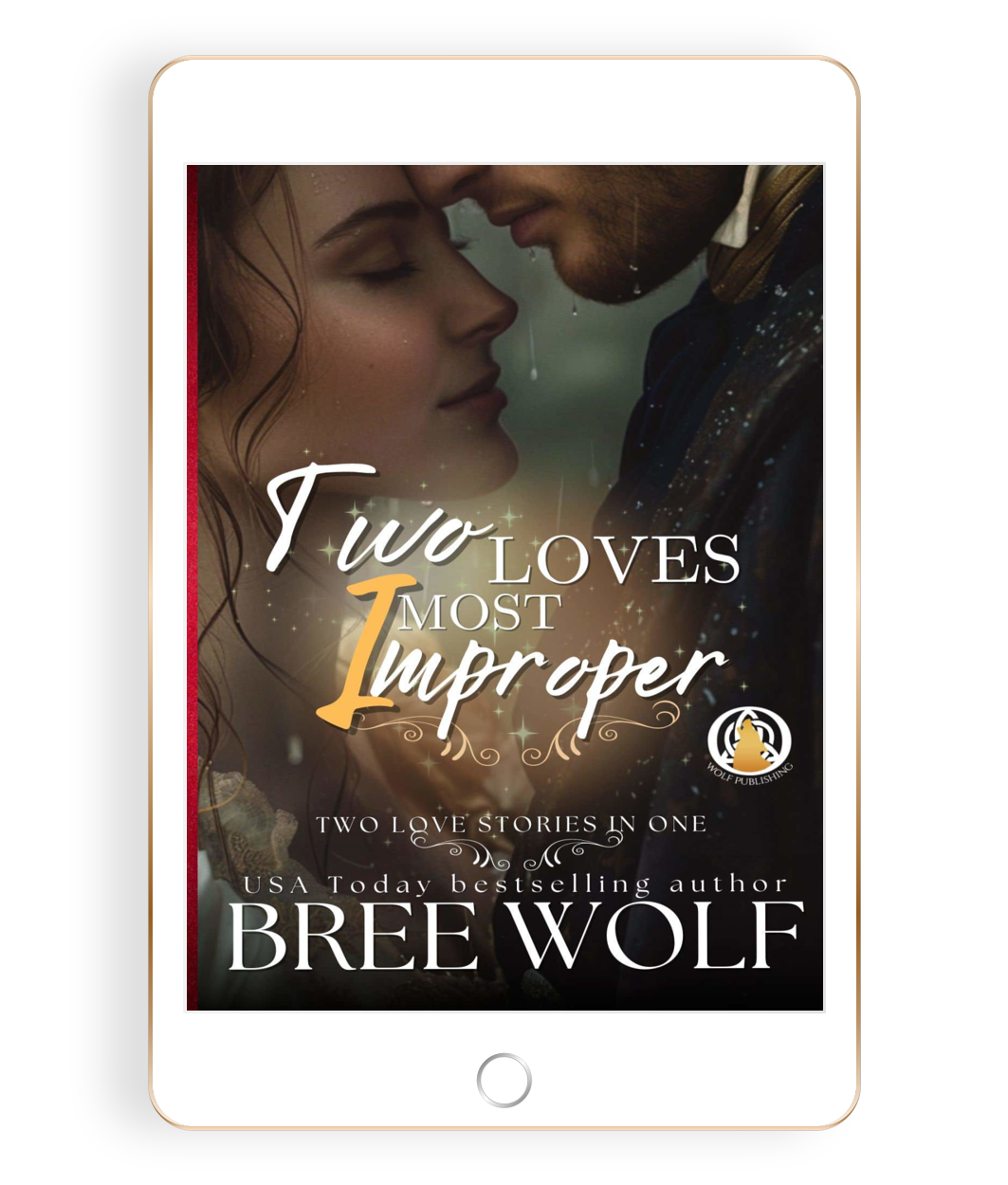 Two Loves Most Improper (Book 1)