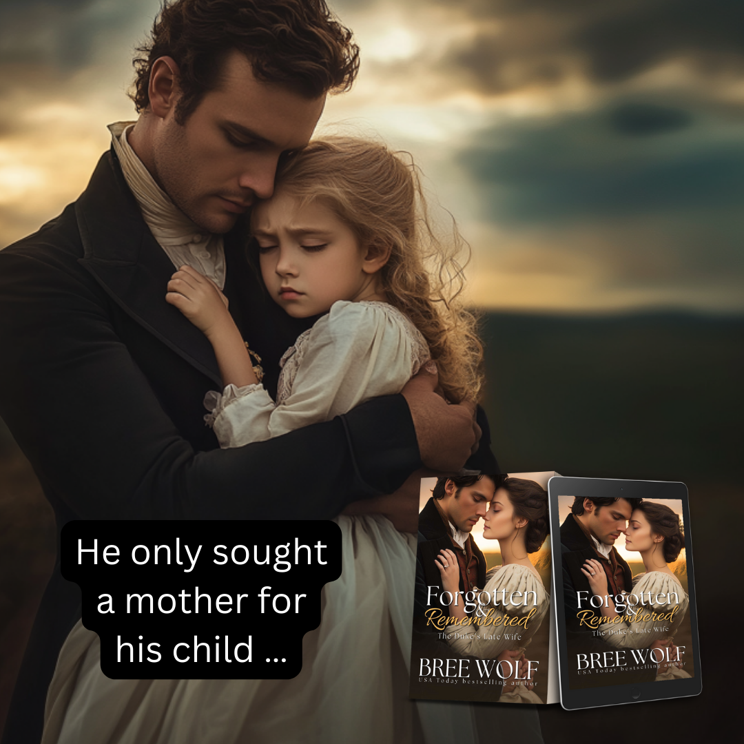 Forgotten & Remembered: The Duke's Late Wife (Book 1)