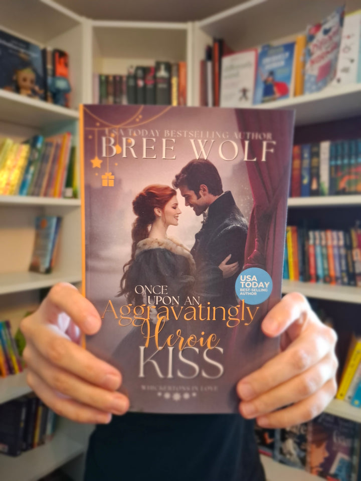 Once Upon an Aggravatingly Heroic Kiss (A Christmas Prequel) (Paperback)