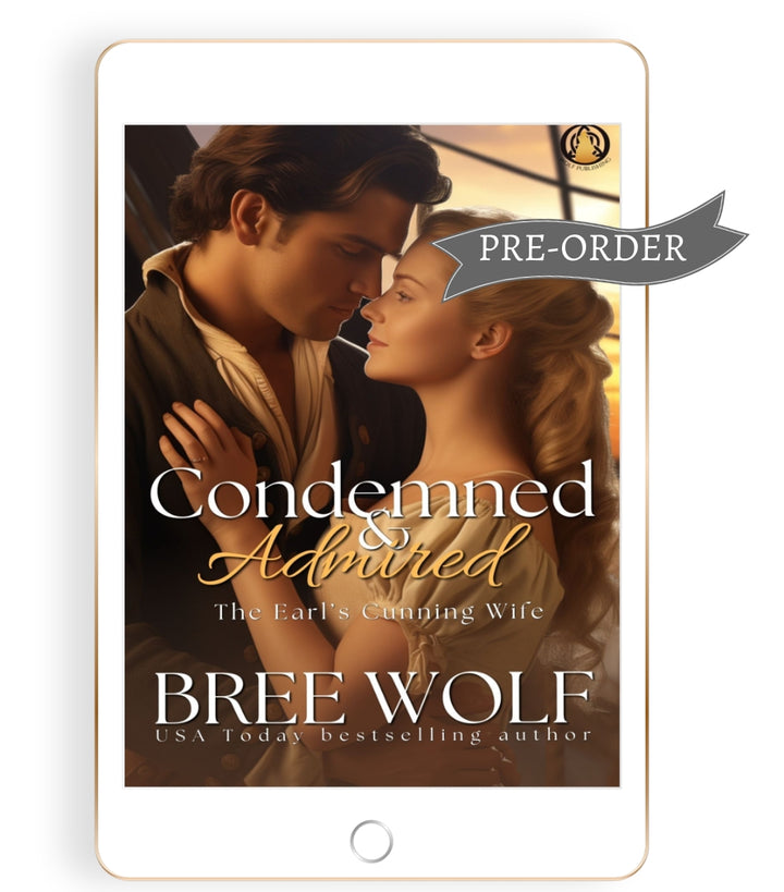 Condemned & Admired: The Earl's Cunning Wife (Book 10)