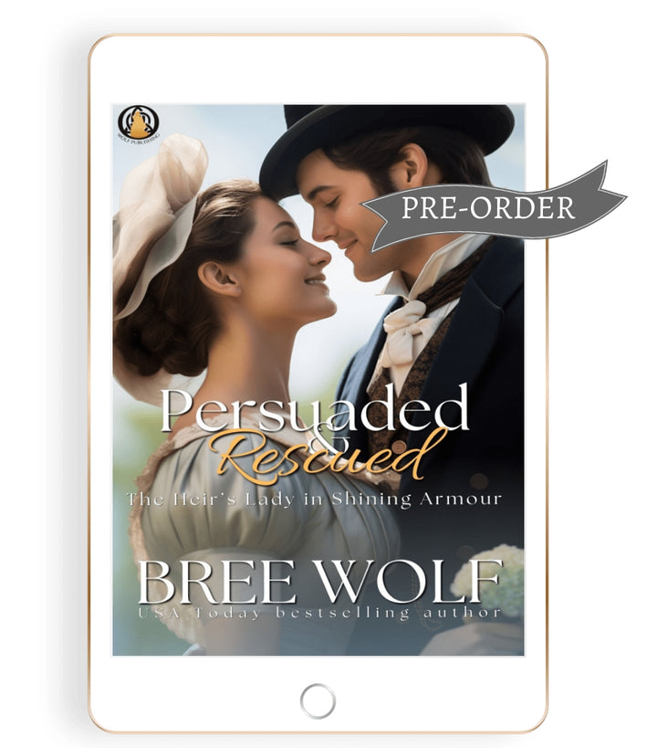 Persuaded & Rescued: The Heir’s Lady in Shining Armour (Prequel)