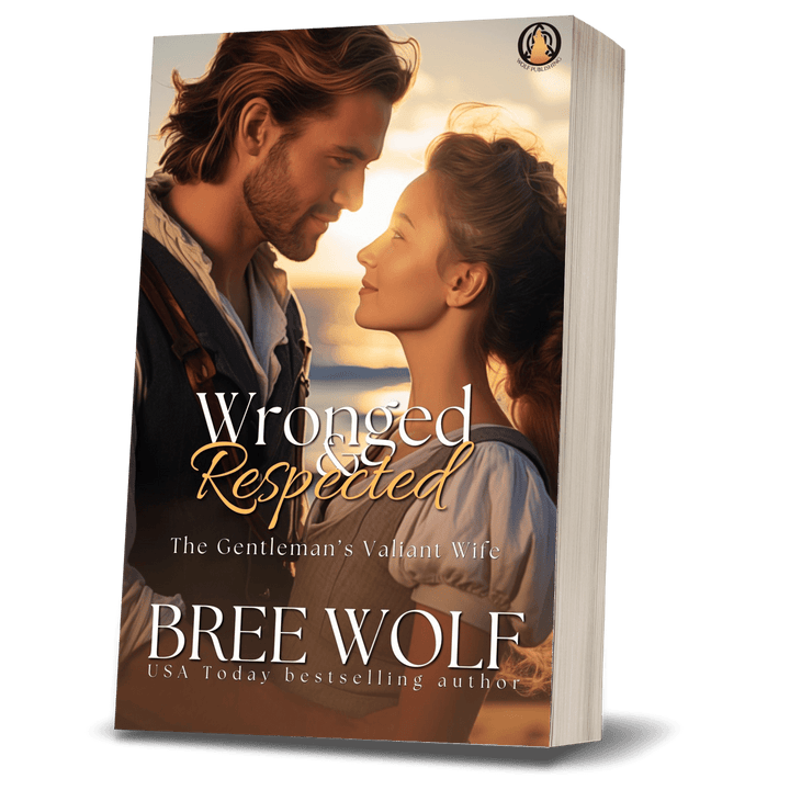 Wronged & Respected : The Gentleman's Valiant Wife (Book 18)(Paperback)