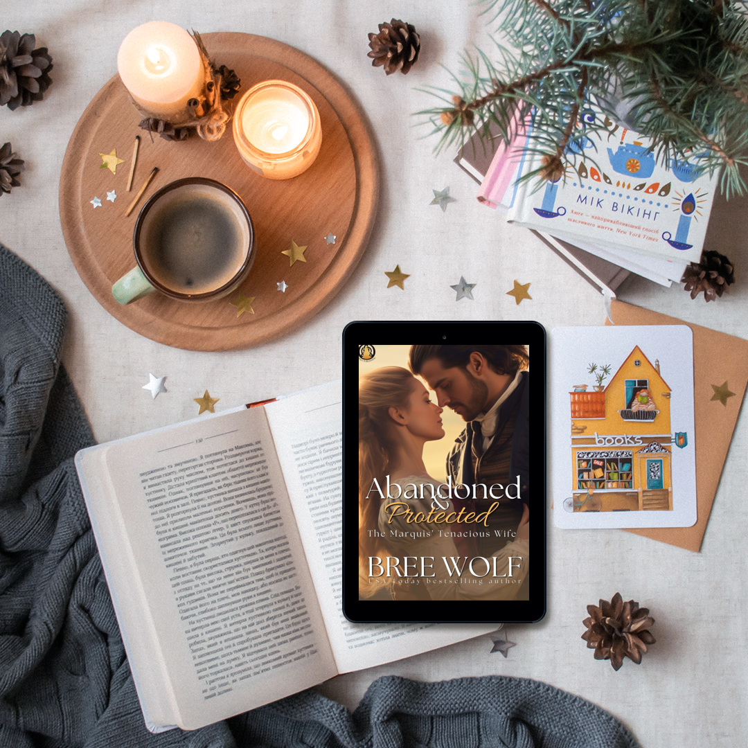 Abandoned & Protected: The Marquis' Tenacious Wife (Book 3)