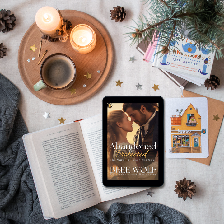 Abandoned & Protected: The Marquis' Tenacious Wife (Book 3)