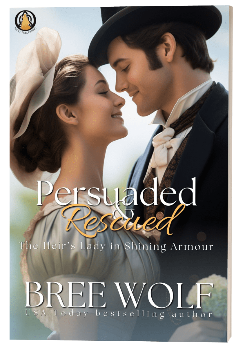Persuaded & Rescued: The Heir’s Lady in Shining Armour (Prequel) (Paperback)