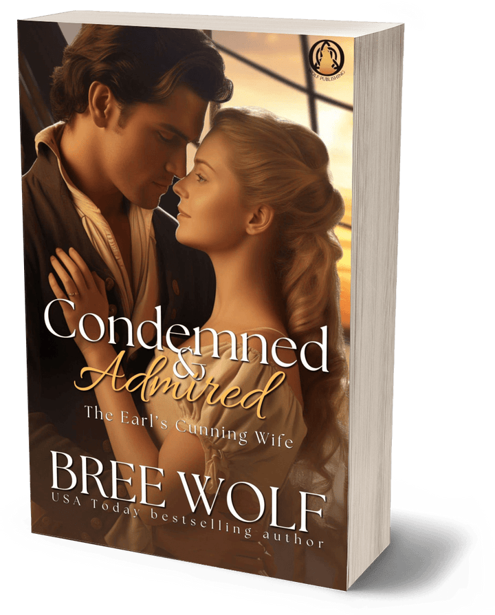 Condemned & Admired: The Earl's Cunning Wife (Book 10) (Paperback)