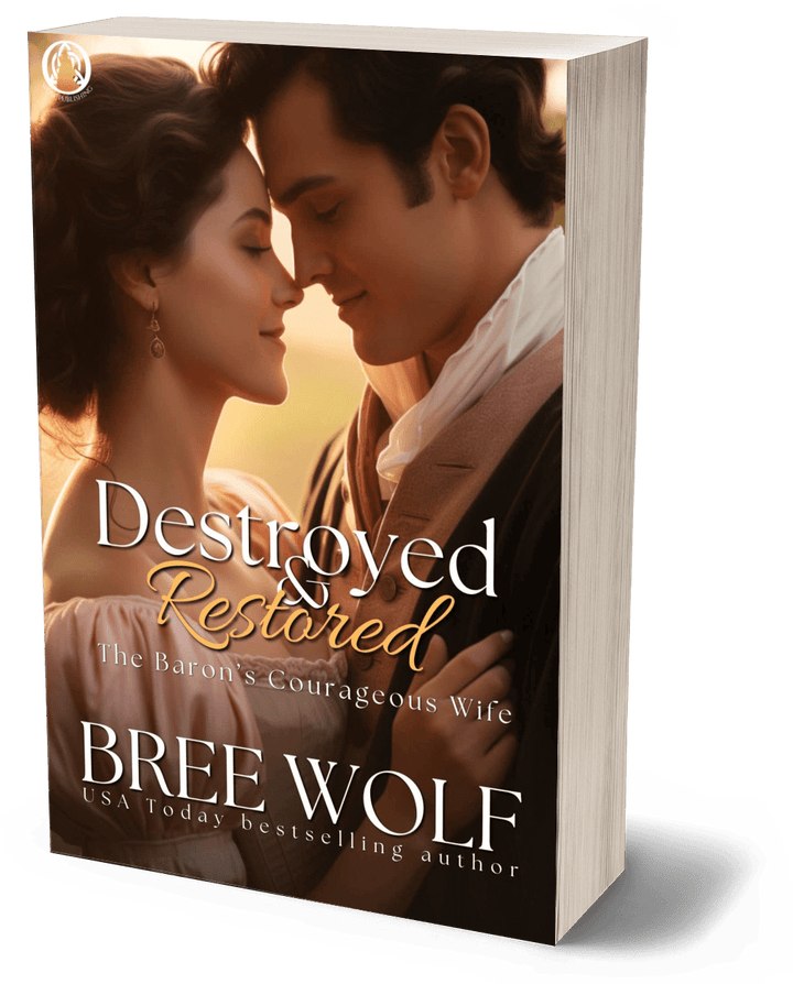 Destroyed & Restored: The Baron's Courageous Wife (Book 8) (Paperback)