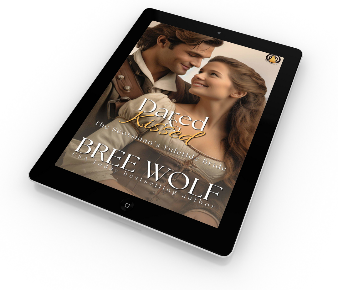 Dared & Kissed: The Scotsman's Yuletide Bride (Book 12)