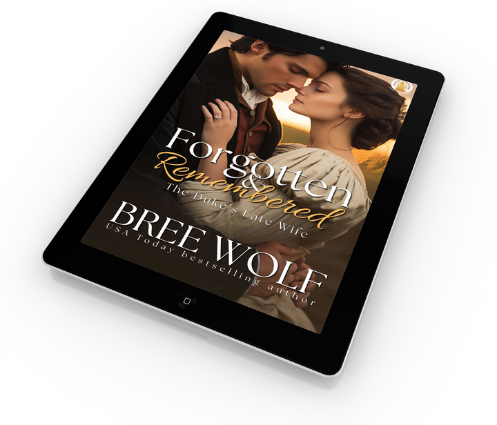 Forgotten & Remembered: The Duke's Late Wife (Book 1)
