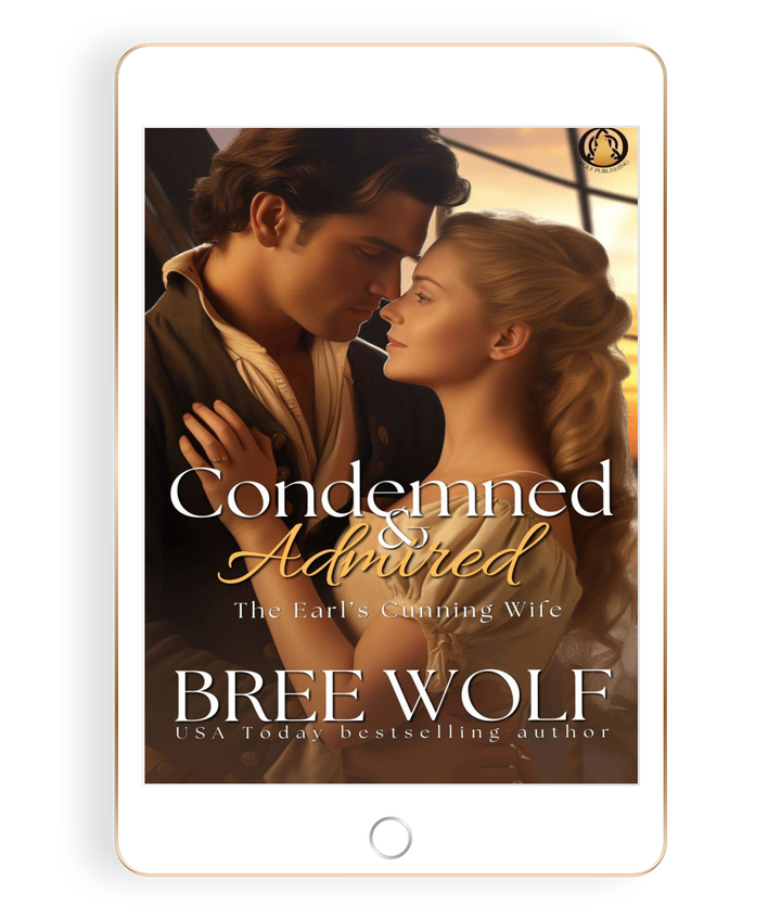 Condemned & Admired: The Earl's Cunning Wife (Book 10)