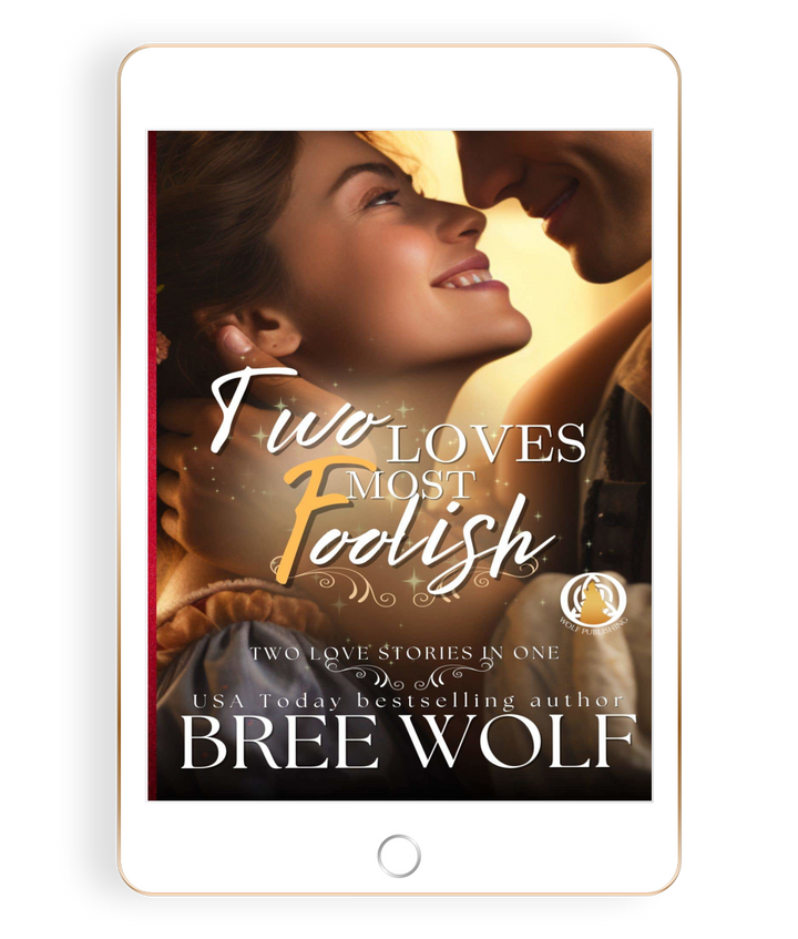 Two Loves Most Foolish (Book 4)