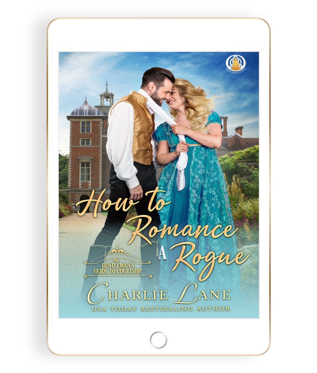 How to Romance a Rogue (Book 2)