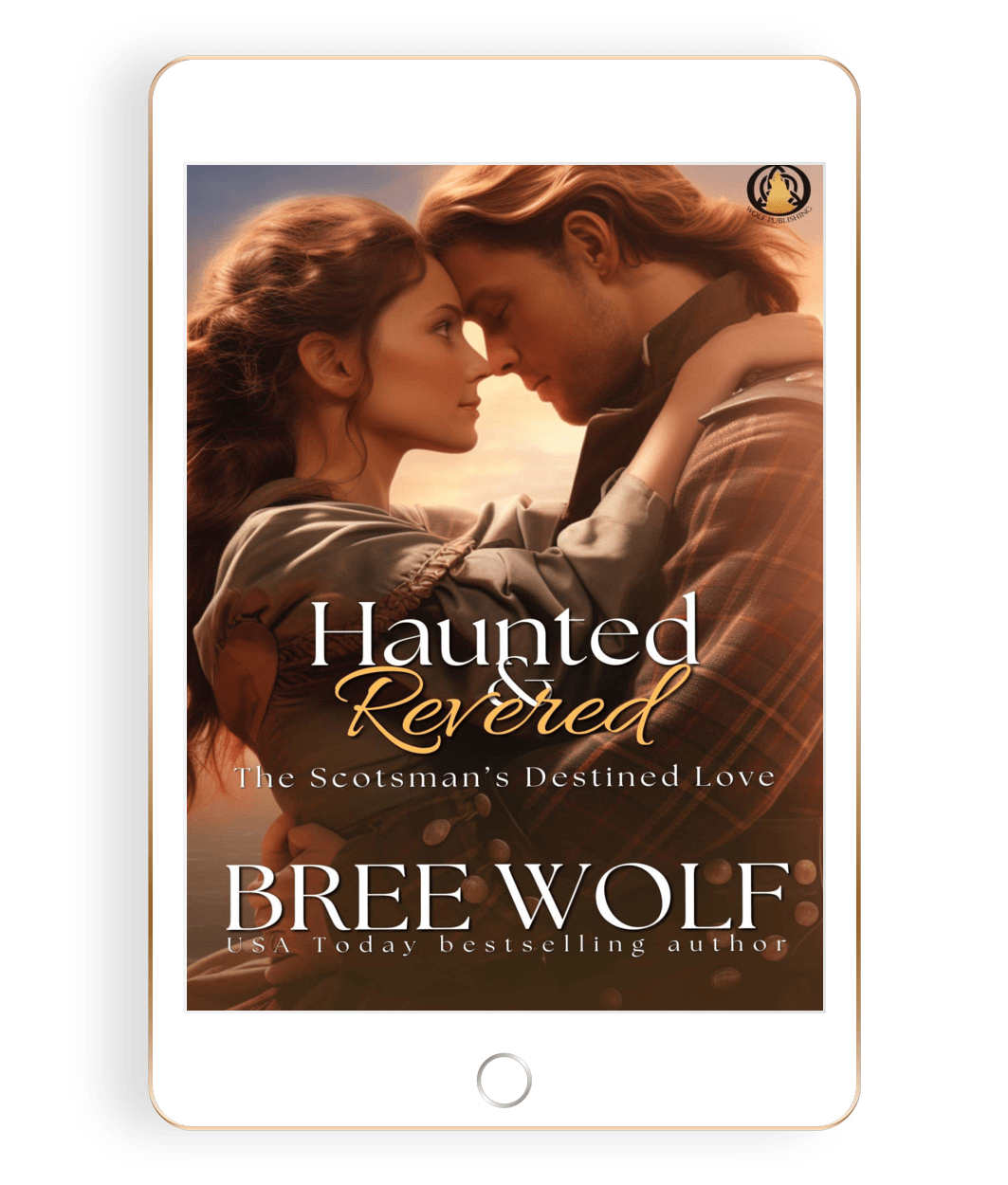 Haunted & Revered: The Scotsman's Destined Love (Book 15)
