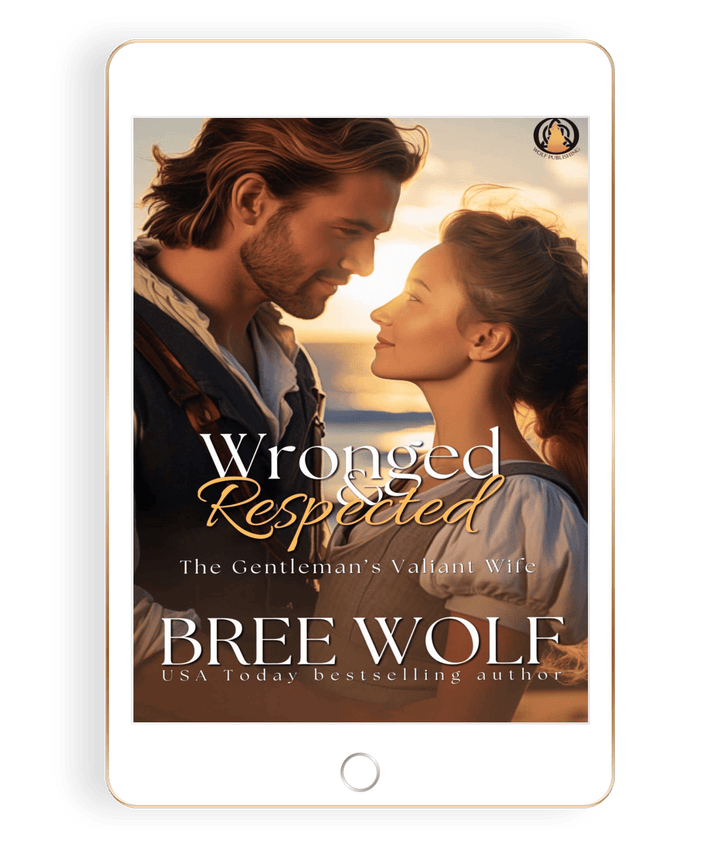 Wronged & Respected : The Gentleman's Valiant Wife (Book 18)