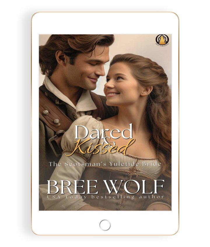 Dared & Kissed: The Scotsman's Yuletide Bride (Book 12)