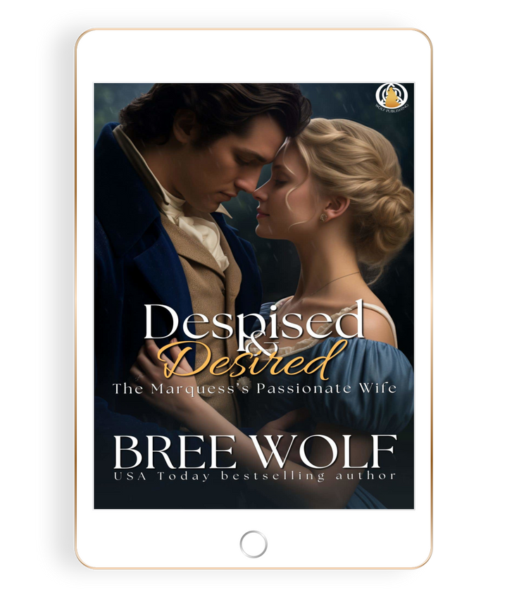 Despised & Desired: The Marquess' Passionate Wife (Book 5)