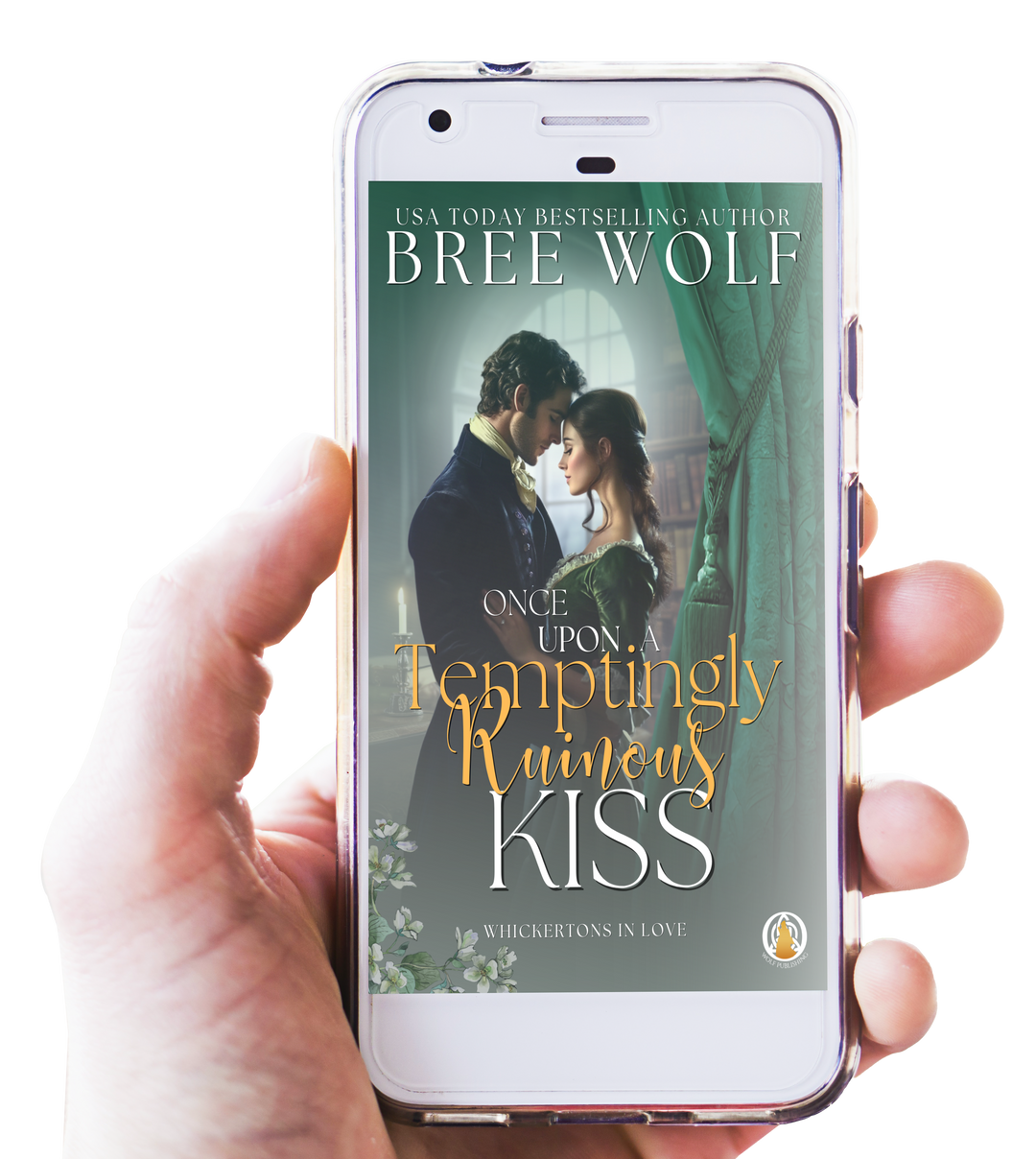 Once Upon a Temptingly Ruinous Kiss (Book 2)