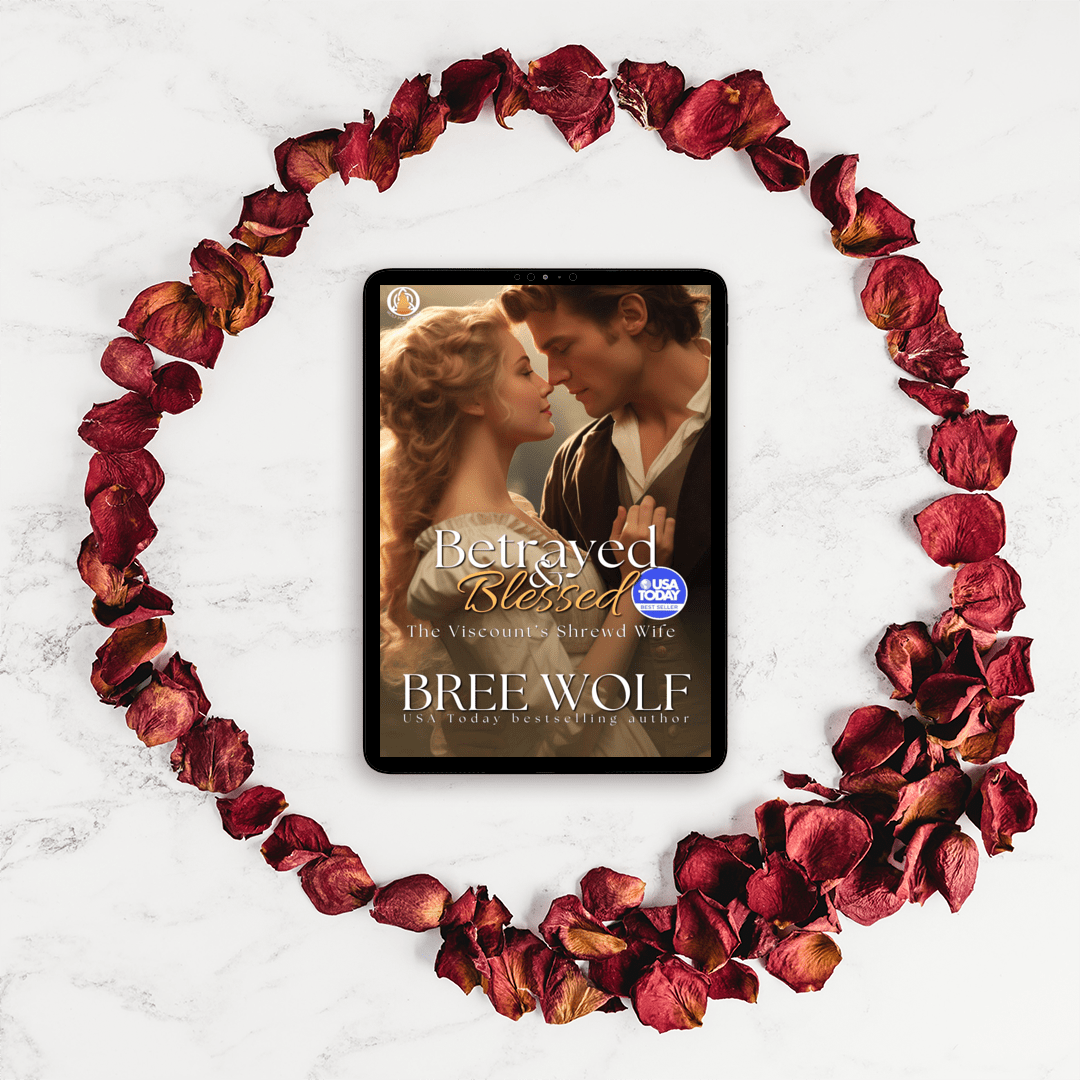 Betrayed & Blessed: The Viscount's Shrewd Wife (Book 4)