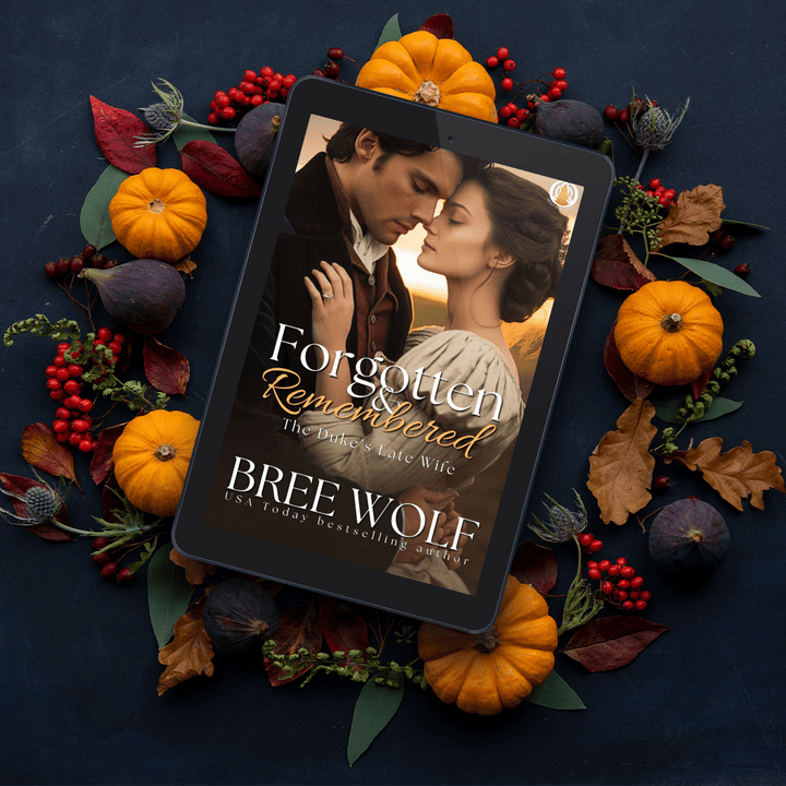 Forgotten & Remembered: The Duke's Late Wife (Book 1)
