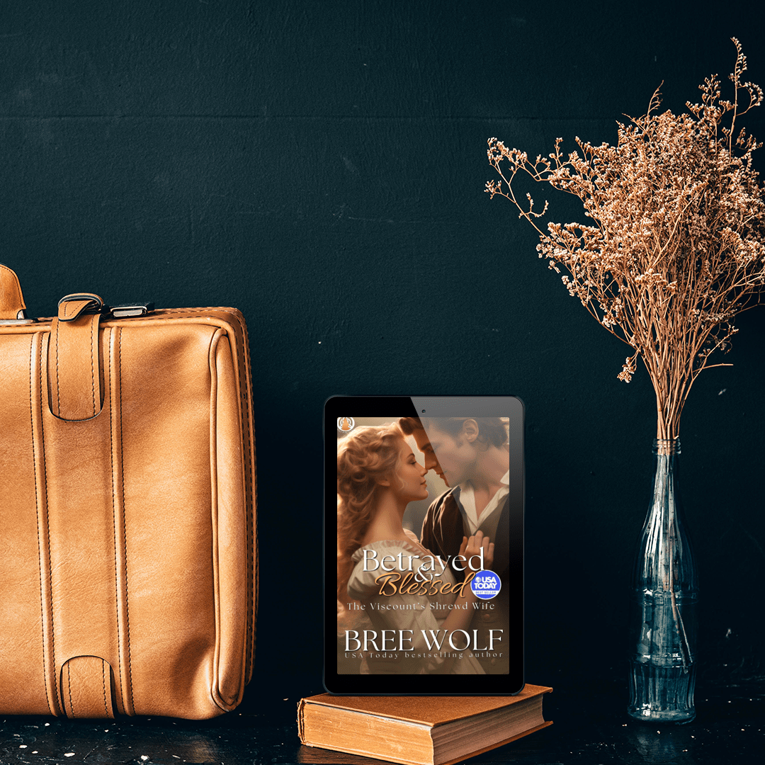 Betrayed & Blessed: The Viscount's Shrewd Wife (Book 4)